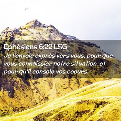 Picture 02 - Éphésiens 6:22 LSG - Je l'envoie exprès vers vous, pour que vous - Bible Verse Picture