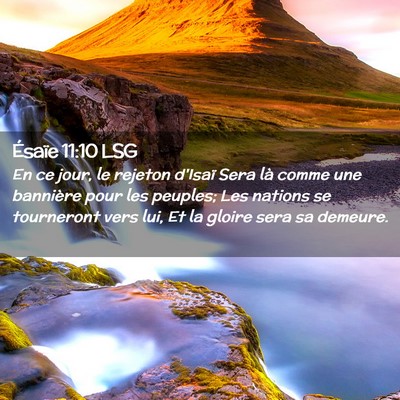 Picture 02 - Ésaïe 11:10 LSG - En ce jour, le rejeton d'Isaï Sera là comme une - Bible Verse Picture