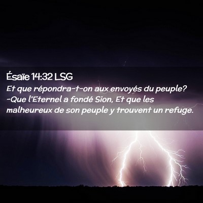 Picture 02 - Ésaïe 14:32 LSG - Et que répondra-t-on aux envoyés du peuple? - Bible Verse Picture