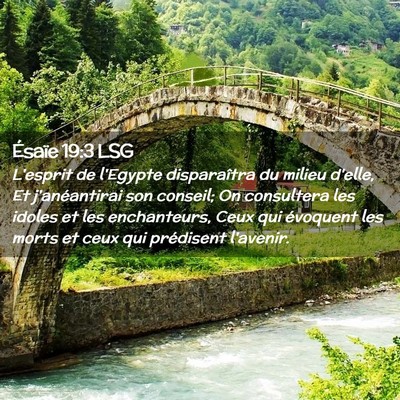 Picture 02 - Ésaïe 19:3 LSG - L'esprit de l'Egypte disparaîtra du milieu - Bible Verse Picture