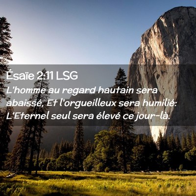 Picture 02 - Ésaïe 2:11 LSG - L'homme au regard hautain sera abaissé, Et - Bible Verse Picture