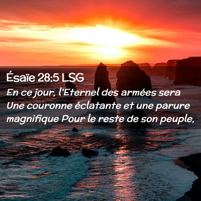 Picture 02 - Ésaïe 28:5 LSG - En ce jour, l'Eternel des armées sera Une - Bible Verse Picture