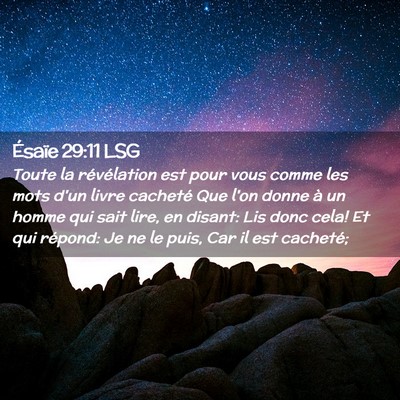 Picture 02 - Ésaïe 29:11 LSG - Toute la révélation est pour vous comme les - Bible Verse Picture