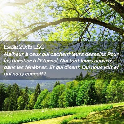 Picture 02 - Ésaïe 29:15 LSG - Malheur à ceux qui cachent leurs desseins Pour - Bible Verse Picture