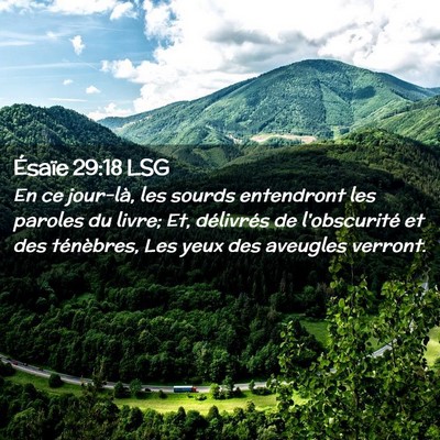 Picture 02 - Ésaïe 29:18 LSG - En ce jour-là, les sourds entendront les paroles - Bible Verse Picture