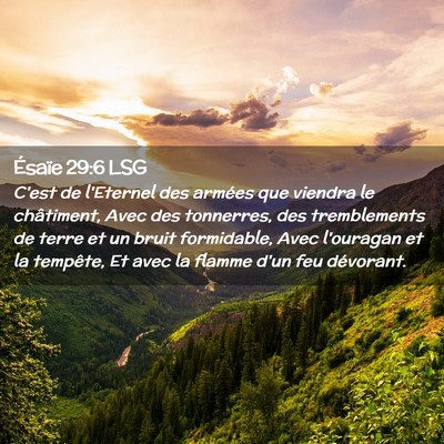 Picture 02 - Ésaïe 29:6 LSG - C'est de l'Eternel des armées que viendra le - Bible Verse Picture