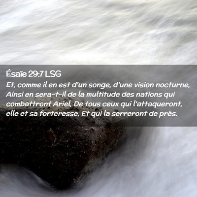 Picture 02 - Ésaïe 29:7 LSG - Et, comme il en est d'un songe, d'une vision - Bible Verse Picture