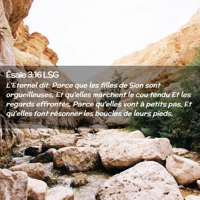 Picture 02 - Ésaïe 3:16 LSG - L'Eternel dit: Parce que les filles de Sion sont - Bible Verse Picture