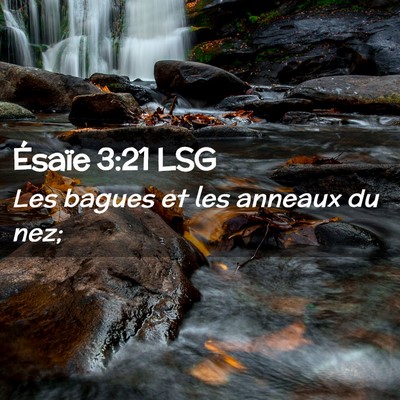 Picture 02 - Ésaïe 3:21 LSG - Les bagues et les anneaux du - Bible Verse Picture