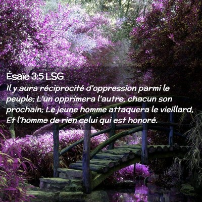Picture 02 - Ésaïe 3:5 LSG - Il y aura réciprocité d'oppression parmi le - Bible Verse Picture