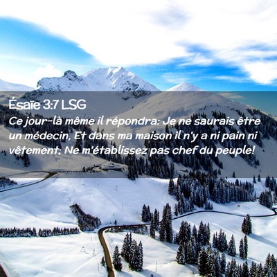 Picture 02 - Ésaïe 3:7 LSG - Ce jour-là même il répondra: Je ne saurais - Bible Verse Picture