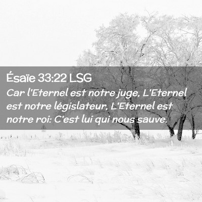 Picture 02 - Ésaïe 33:22 LSG - Car l'Eternel est notre juge, L'Eternel est notre - Bible Verse Picture