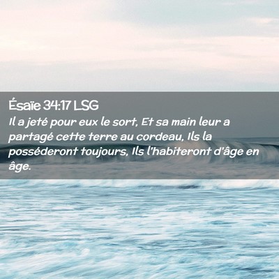 Picture 02 - Ésaïe 34:17 LSG - Il a jeté pour eux le sort, Et sa main leur a - Bible Verse Picture