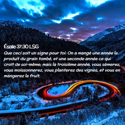 Picture 02 - Ésaïe 37:30 LSG - Que ceci soit un signe pour toi: On a mangé une - Bible Verse Picture