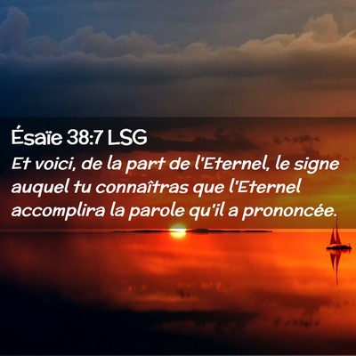 Picture 02 - Ésaïe 38:7 LSG - Et voici, de la part de l'Eternel, le signe - Bible Verse Picture
