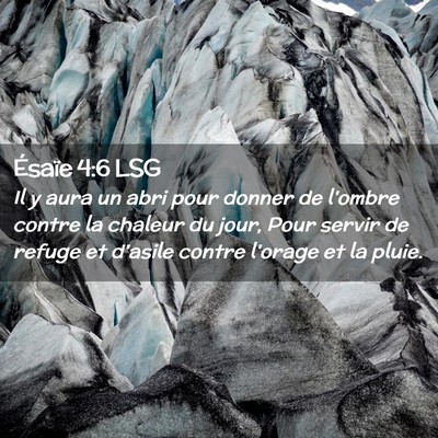 Picture 02 - Ésaïe 4:6 LSG - Il y aura un abri pour donner de l'ombre contre - Bible Verse Picture