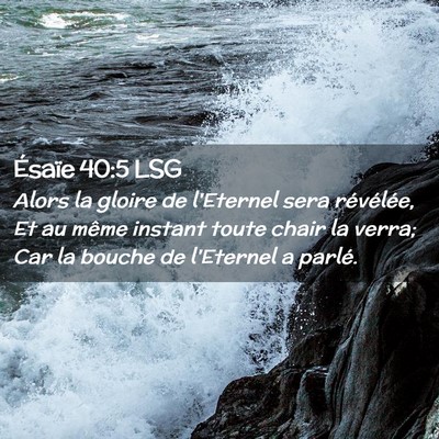 Picture 02 - Ésaïe 40:5 LSG - Alors la gloire de l'Eternel sera révélée, Et - Bible Verse Picture