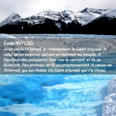 Picture 02 - Ésaïe 49:7 LSG - Ainsi parle l'Eternel, le rédempteur, le Saint - Bible Verse Picture