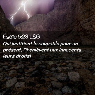 Picture 02 - Ésaïe 5:23 LSG - Qui justifient le coupable pour un présent, Et - Bible Verse Picture