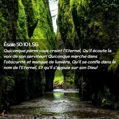 Picture 02 - Ésaïe 50:10 LSG - Quiconque parmi vous craint l'Eternel, Qu'il - Bible Verse Picture