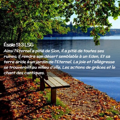 Picture 02 - Ésaïe 51:3 LSG - Ainsi l'Eternel a pitié de Sion, Il a pitié de - Bible Verse Picture