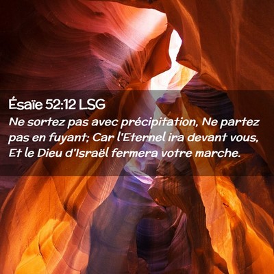 Picture 02 - Ésaïe 52:12 LSG - Ne sortez pas avec précipitation, Ne partez pas - Bible Verse Picture