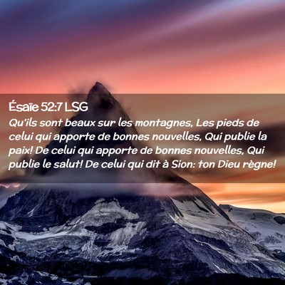 Picture 02 - Ésaïe 52:7 LSG - Qu'ils sont beaux sur les montagnes, Les pieds de - Bible Verse Picture