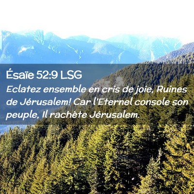Picture 02 - Ésaïe 52:9 LSG - Eclatez ensemble en cris de joie, Ruines de - Bible Verse Picture