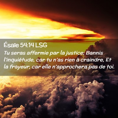 Picture 02 - Ésaïe 54:14 LSG - Tu seras affermie par la justice; Bannis - Bible Verse Picture