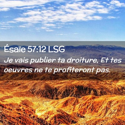 Picture 02 - Ésaïe 57:12 LSG - Je vais publier ta droiture, Et tes oeuvres ne te - Bible Verse Picture