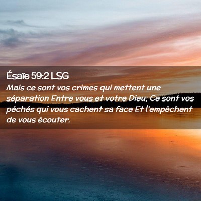 Picture 02 - Ésaïe 59:2 LSG - Mais ce sont vos crimes qui mettent une - Bible Verse Picture