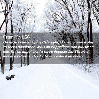 Picture 02 - Ésaïe 62:4 LSG - On ne te nommera plus délaissée, On ne nommera - Bible Verse Picture
