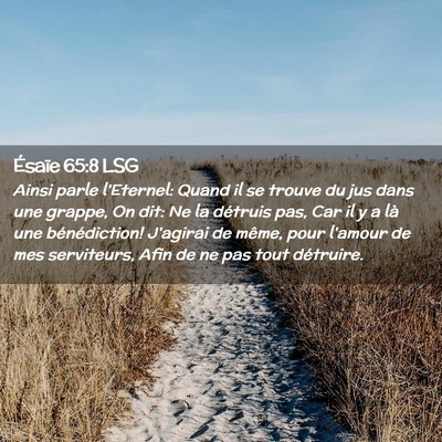 Picture 02 - Ésaïe 65:8 LSG - Ainsi parle l'Eternel: Quand il se trouve du jus - Bible Verse Picture