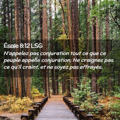 Picture 02 - Ésaïe 8:12 LSG - N'appelez pas conjuration tout ce que ce peuple - Bible Verse Picture