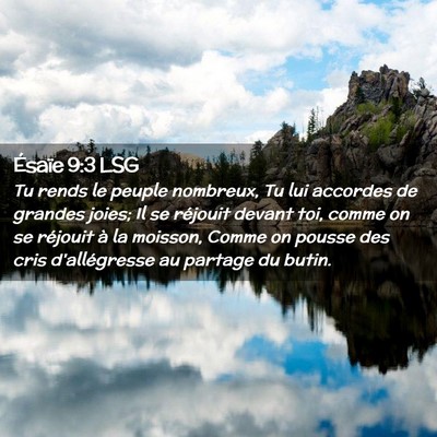Picture 02 - Ésaïe 9:3 LSG - Tu rends le peuple nombreux, Tu lui accordes de - Bible Verse Picture