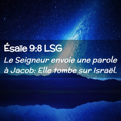 Picture 02 - Ésaïe 9:8 LSG - Le Seigneur envoie une parole à Jacob: Elle - Bible Verse Picture