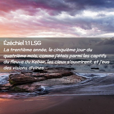 Picture 02 - Ézéchiel 1:1 LSG - La trentième année, le cinquième jour du - Bible Verse Picture