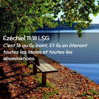 Picture 02 - Ézéchiel 11:18 LSG - C'est là qu'ils iront, Et ils en ôteront toutes - Bible Verse Picture
