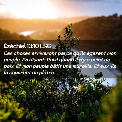 Picture 02 - Ézéchiel 13:10 LSG - Ces choses arriveront parce qu'ils égarent mon - Bible Verse Picture