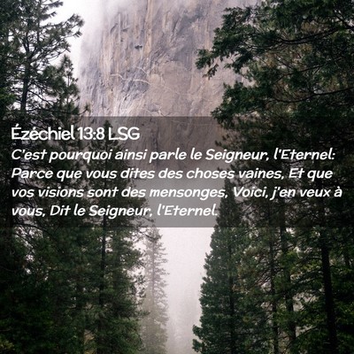Picture 02 - Ézéchiel 13:8 LSG - C'est pourquoi ainsi parle le Seigneur, - Bible Verse Picture