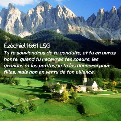 Picture 02 - Ézéchiel 16:61 LSG - Tu te souviendras de ta conduite, et tu en auras - Bible Verse Picture
