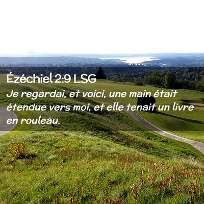 Picture 02 - Ézéchiel 2:9 LSG - Je regardai, et voici, une main était étendue - Bible Verse Picture