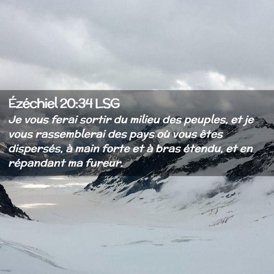 Picture 02 - Ézéchiel 20:34 LSG - Je vous ferai sortir du milieu des peuples, et je - Bible Verse Picture