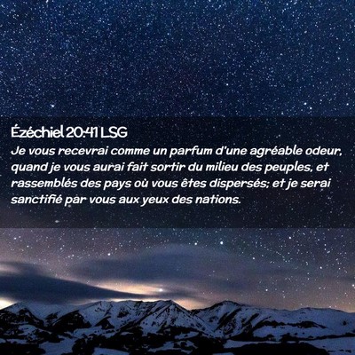 Picture 02 - Ézéchiel 20:41 LSG - Je vous recevrai comme un parfum d'une agréable - Bible Verse Picture