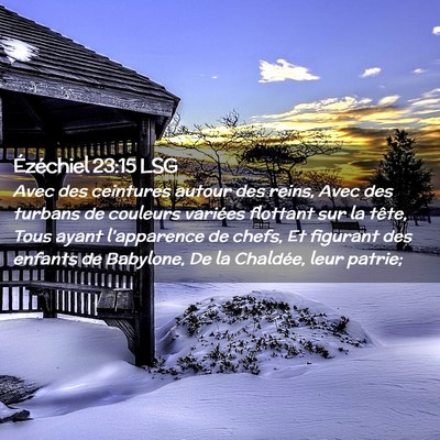 Picture 02 - Ézéchiel 23:15 LSG - Avec des ceintures autour des reins, Avec des - Bible Verse Picture