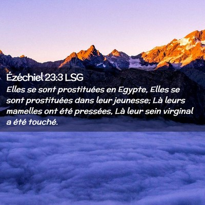 Picture 02 - Ézéchiel 23:3 LSG - Elles se sont prostituées en Egypte, Elles se - Bible Verse Picture