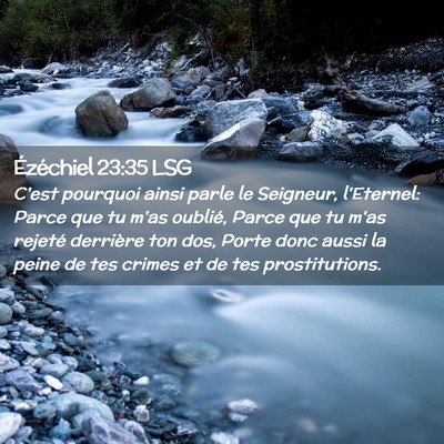 Picture 02 - Ézéchiel 23:35 LSG - C'est pourquoi ainsi parle le Seigneur, - Bible Verse Picture