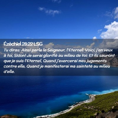 Picture 02 - Ézéchiel 28:22 LSG - Tu diras: Ainsi parle le Seigneur, l'Eternel: - Bible Verse Picture