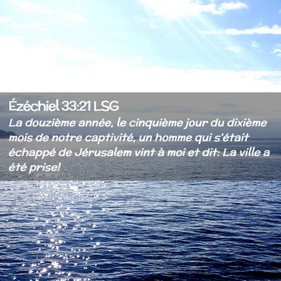 Picture 02 - Ézéchiel 33:21 LSG - La douzième année, le cinquième jour du - Bible Verse Picture