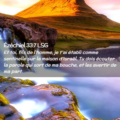 Picture 02 - Ézéchiel 33:7 LSG - Et toi, fils de l'homme, je t'ai établi comme - Bible Verse Picture